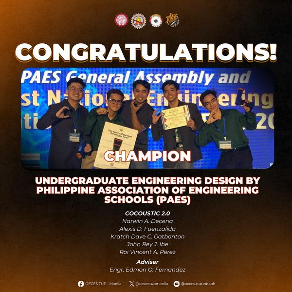 TUP Manila Dominates PAES Undergraduate Engineering Design Contest with Champion and 1st Runner-Up Titles